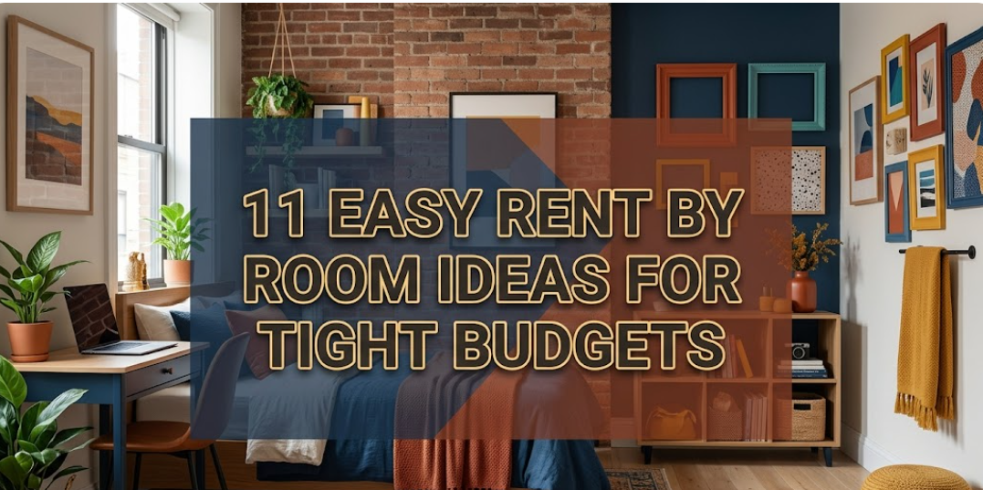 11 easy rent by room ideas for tight budgets